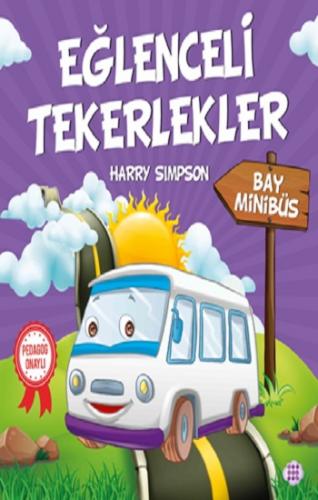 Eğlenceli Tekerlekler – Bay Minibüs