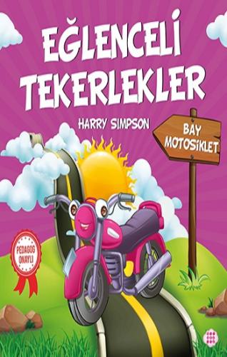 Eğlenceli Tekerlekler – Bay Motosiklet