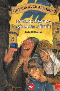 Ejderha Avcıları Okulu 10 Eyvah! Eao'da Aileler Günü!