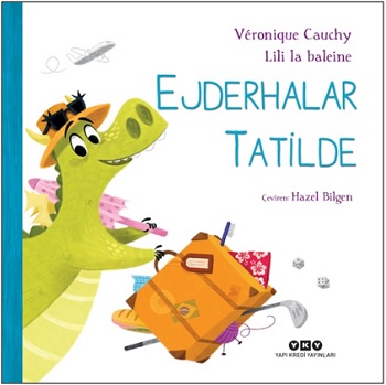 Ejderhalar Tatilde