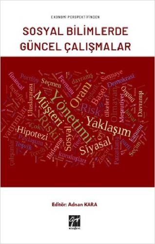 Ekonomi Perspektifinden Sosyal Bilimlerde Güncel Çalışmalar