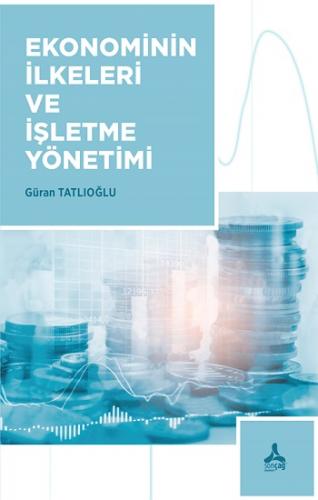 Ekonominin İlkeleri ve İşletme Yönetimi