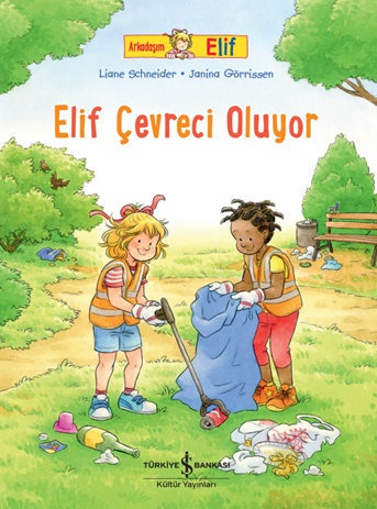 Elif Çevreci Oluyor - Arkadaşım Elif