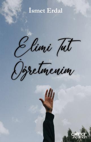 Elimi Tut Öğretmenim