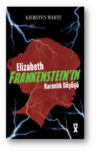 Elizabeth Frankenstein'ın Karanlık Düşüşü