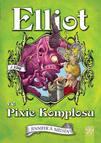 Elliot ve Pixie Komplosu (Ciltli) - 2. Kitap