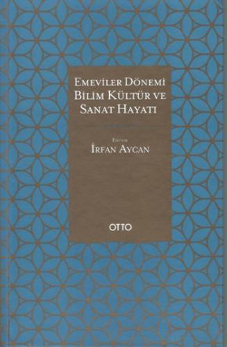 Emeviler Dönemi Bilim, Kültür ve Sanat Hayatı