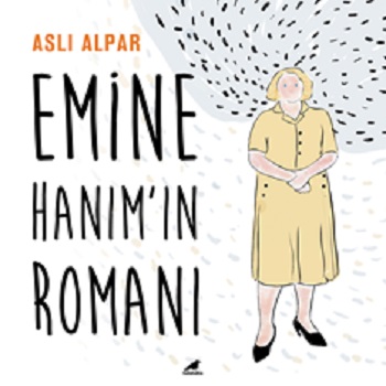 Emine Hanım'ın Romanı