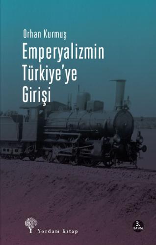 Emperyalizmin Türkiye'ye Girişi