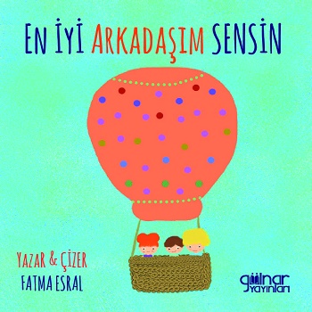 En İyi Arkadaşım Sensin