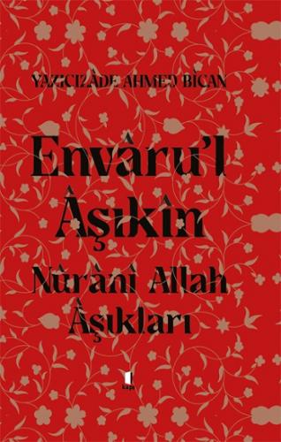 Envaru'l Aşıkın Nuranı Allah Aşıkları (Ciltli)