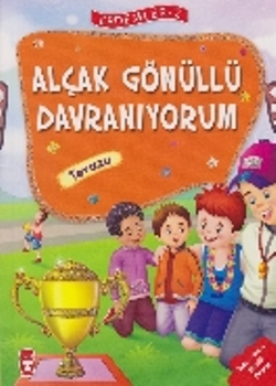 Erdemler Serisi 2 - Alçakgönüllü Davranıyorum - Tevazu