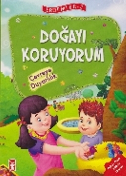 Erdemler Serisi 2 - Doğayı Koruyorum - Çevreye Duyarlılık