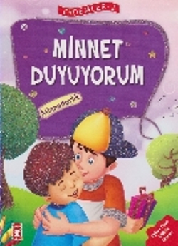 Erdemler Serisi 2 - Minnet Duyuyorum - Minnettarlık