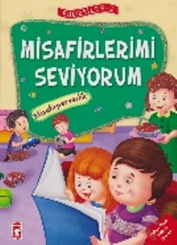 Erdemler Serisi 2 - Misafirlerimi Seviyorum - Misafirperverlik