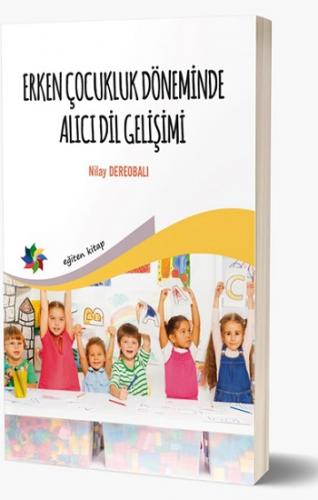 Erken Çocukluk Döneminde Alıcı Dil Gelişimi