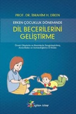 Erken Çocukluk Döneminde Dil Becerilerini Geliştirme