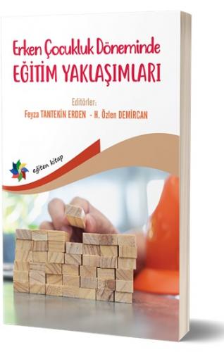 Erken Çocukluk Döneminde Eğitim Yaklaşımları