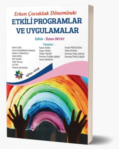 Erken Çocukluk Döneminde Etkili Programlar ve Uygulamalar