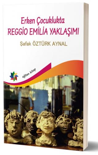 Erken Çocuklukta Regio Emilla Yaklaşımı