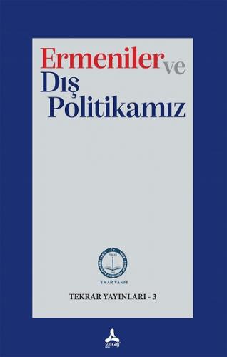 Ermeniler ve Dış Politikamız