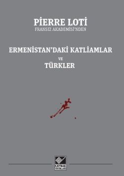 Ermenistan'daki Katliamlar ve Türkler