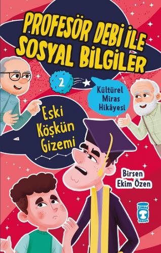 Eski Köşkün Gizemi - Profesör Debi İle Sosyal Bilgiler