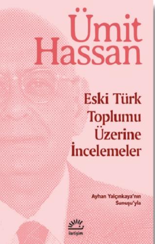 Eski Türk Toplumu Üzerine İncelemeler