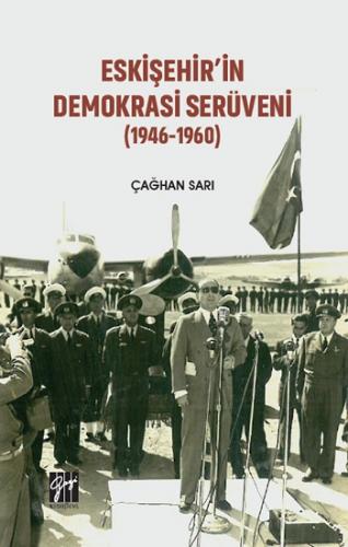 Eskişehir'in Demokrasi Serüveni (1946-1960)