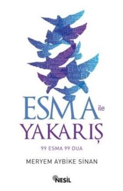 Esma ile Yakarış