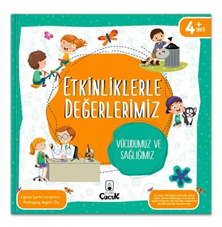 Etkinliklerle Değerlerimiz – Vücudumuz ve Sağlığımız