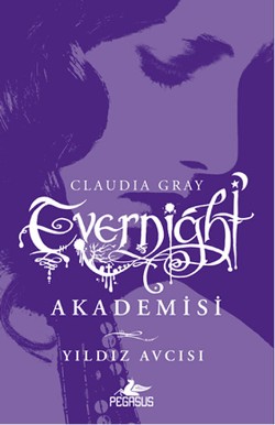 Evernight Akademisi - 2 : Yıldız Avcısı