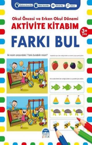 Farkı Bul 3+ Yaş Okul Öncesi ve Erken Okul Dönemi Aktivite Kitabım