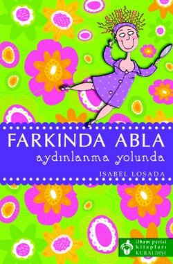 Farkında Abla Aydınlanma Yolunda