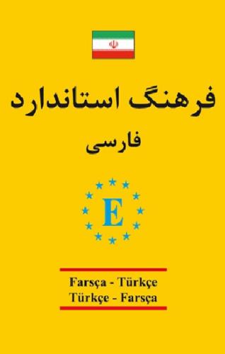 Farsça - Türkçe / Türkçe - Farsça Standart Sözlük