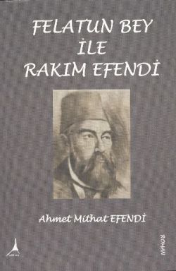 Felatun Bey ile Rakım Efendi