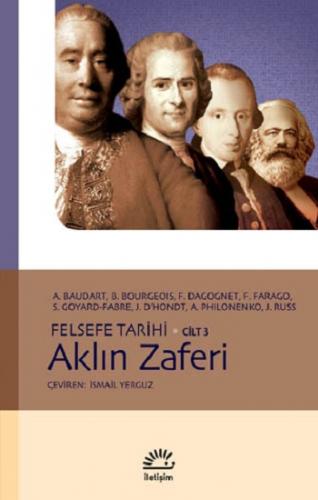 Felsefe Tarihi Serisi 3 - Aklın Zaferi