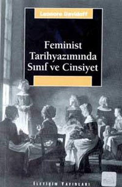 Feminist Tarihyazımında Sınıf ve Cinsiyet