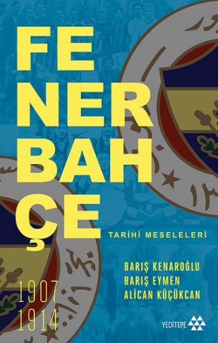 Fenerbahçe Tarihi Meseleleri