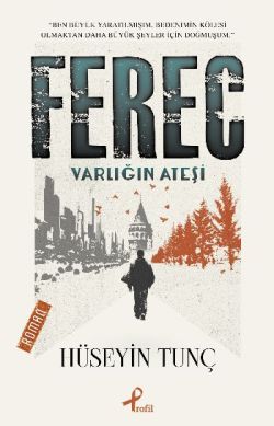 Ferec - Varlığın Ateşi