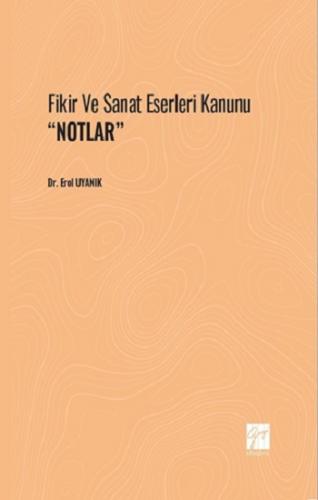 Fikir ve Sanat Eserleri Kanunu ''NOTLAR''