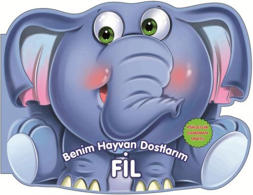 Fil - Benim Hayvan Dostlarım (Ciltli)