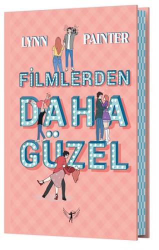 Filmlerden Daha Güzel (Ciltli)