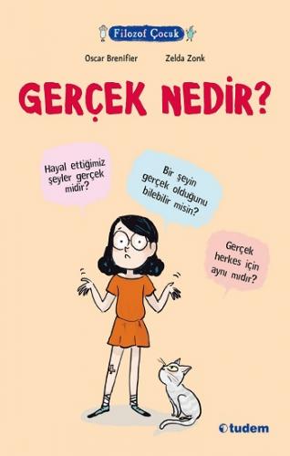 Filozof Çocuk - Gerçek Nedir?