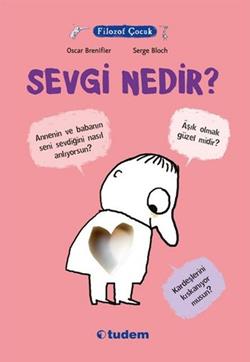 Filozof Çocuk : Sevgi Nedir?