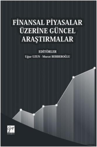 Finansal Piyasalar Üzerine Güncel Araştırmalar