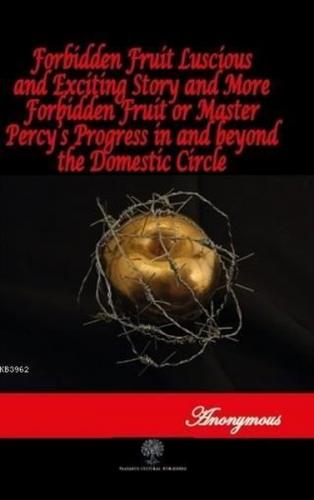 Forbidden Fruit Luscious and Exciting Story and More Forbidden Fruit o