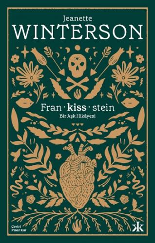 Fran-kiss-stein: Bir Aşk Hikayesi