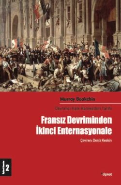 Fransız Devriminden İkinci Enternasyonale: Devrimci Halk Hareketleri T