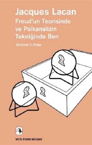 Freud'un Teorisinde Ve Psikanalizin Tekniğinde Ben